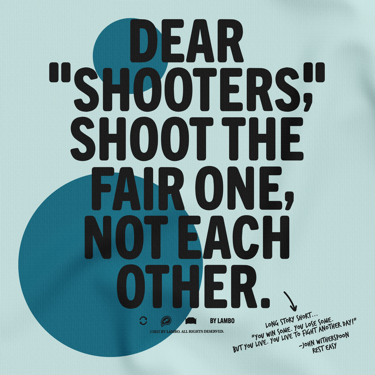 Dear Shooters...