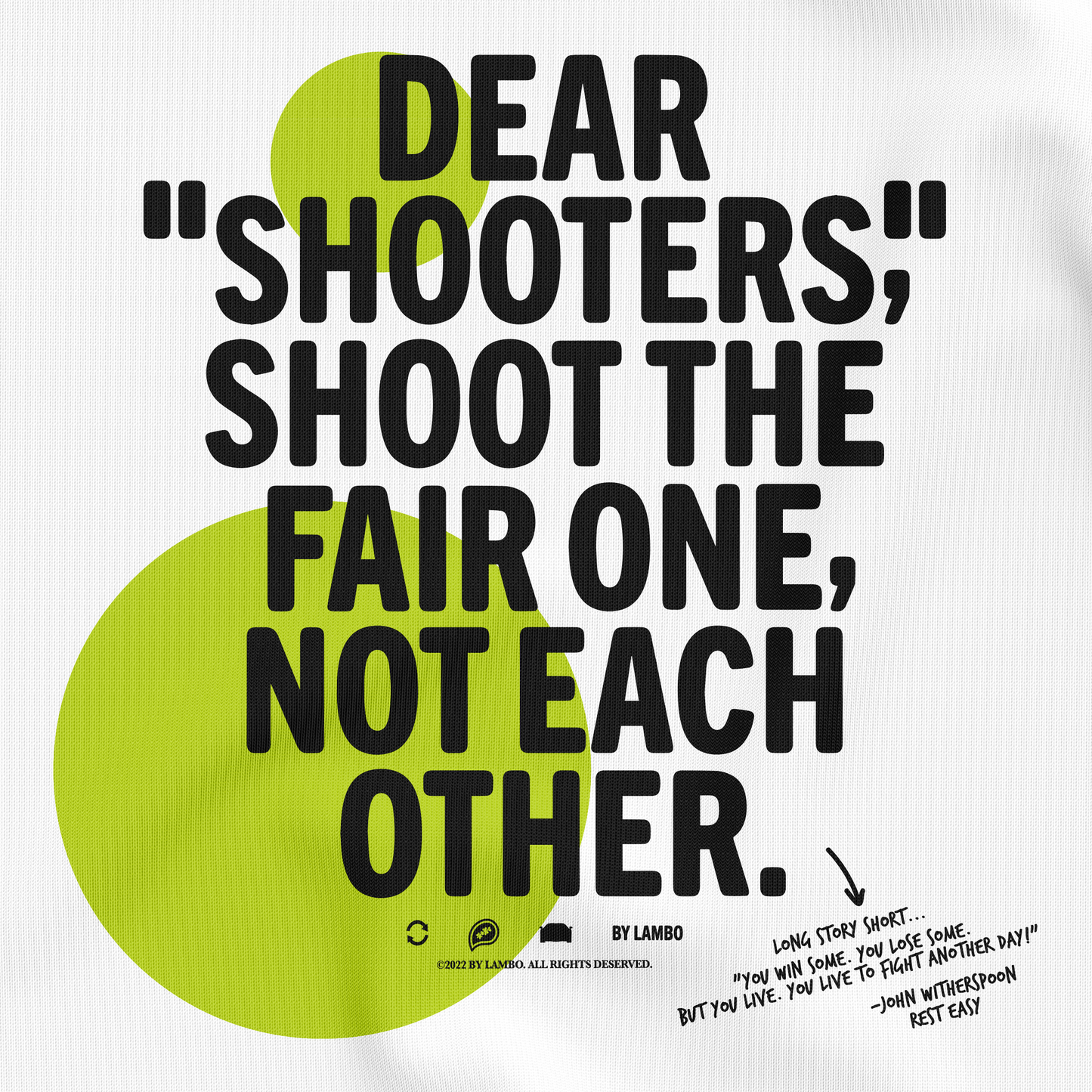 Dear Shooters...